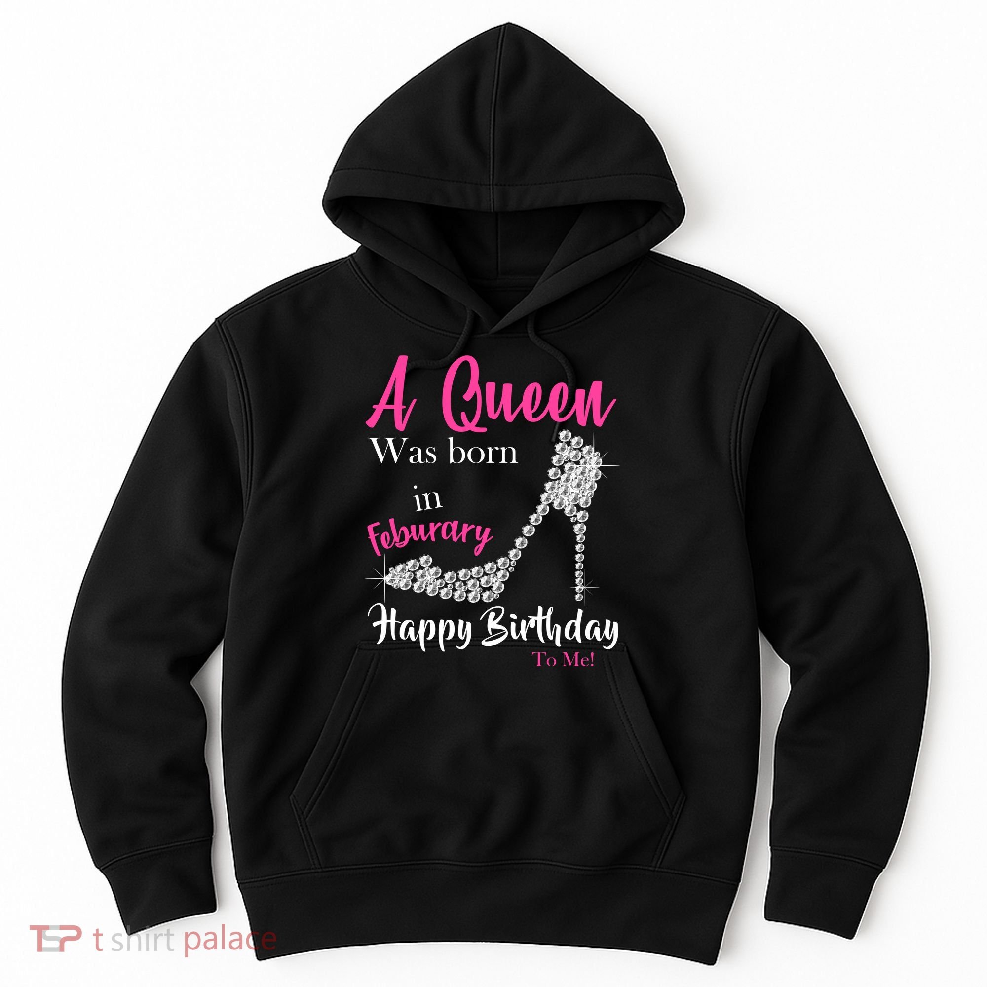 A Queen Was Born In February Birthday Hoodie