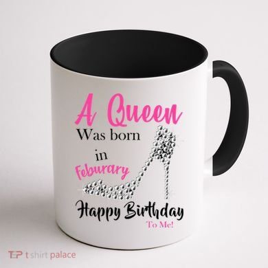 A Queen Was Born In February Birthday Coffee Mug back
