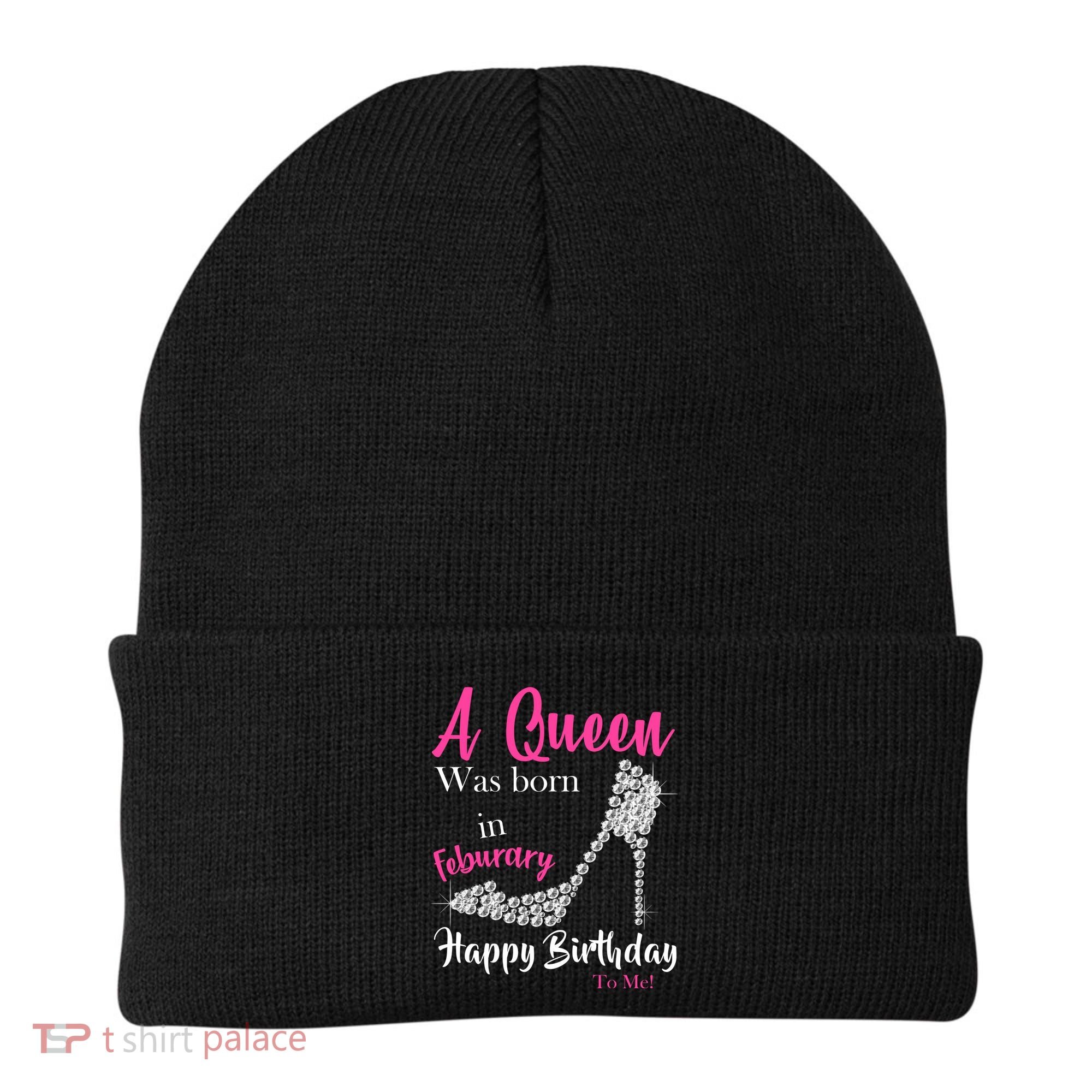 A Queen Was Born In February Birthday Beanie