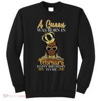 A Queen Was Born In February Happy Birthday Sweatshirt thumb 0