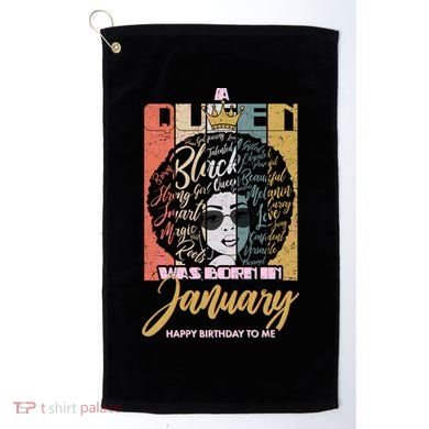 A Queen Was Born In January Golf Towel