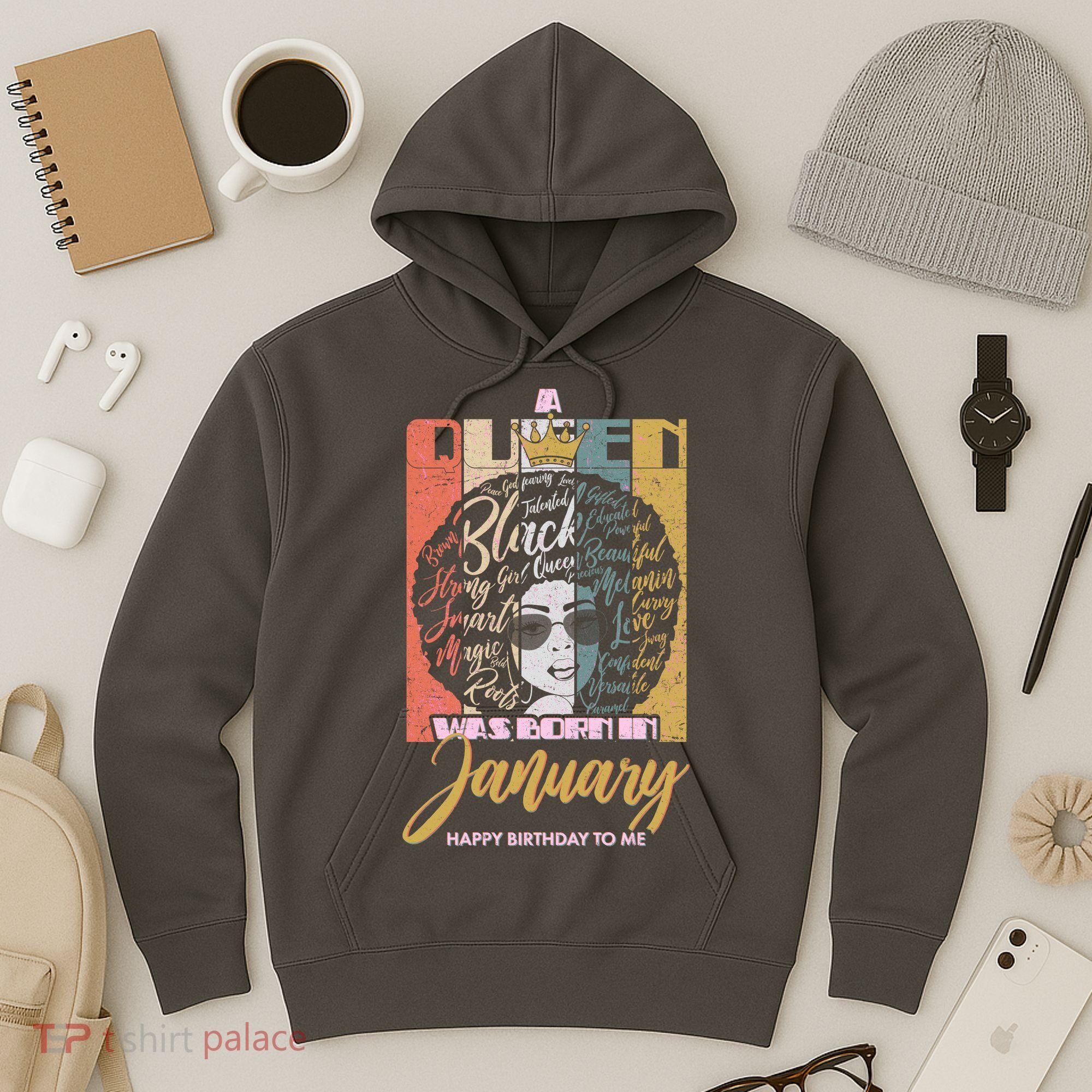 A Queen Was Born In January Hoodie