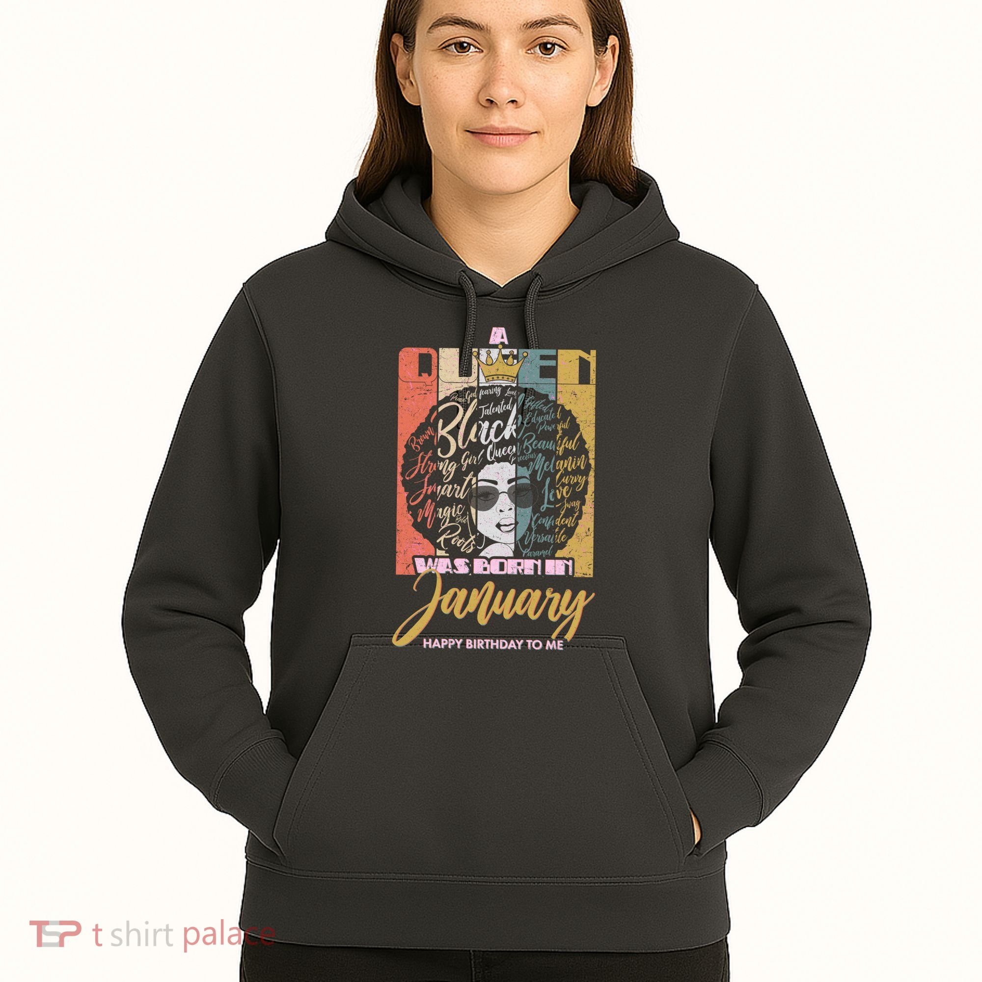 A Queen Was Born In January Hoodie