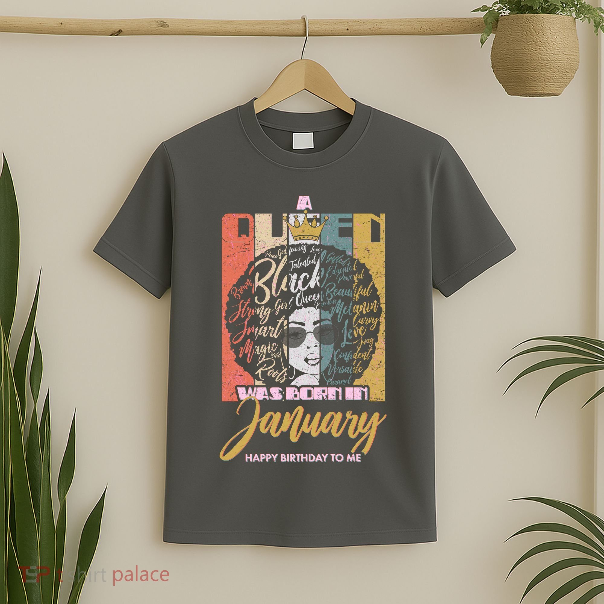 A Queen Was Born In January T-Shirt