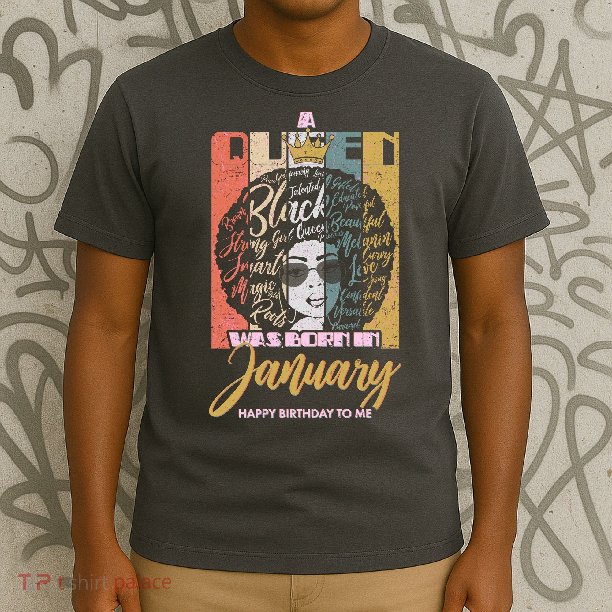 A Queen Was Born In January T-Shirt