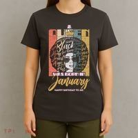 A Queen Was Born In January T-Shirt thumb 4