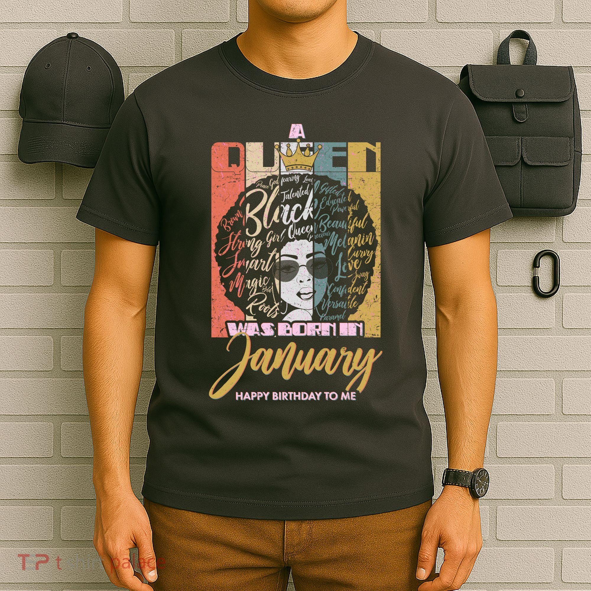 A Queen Was Born In January T-Shirt