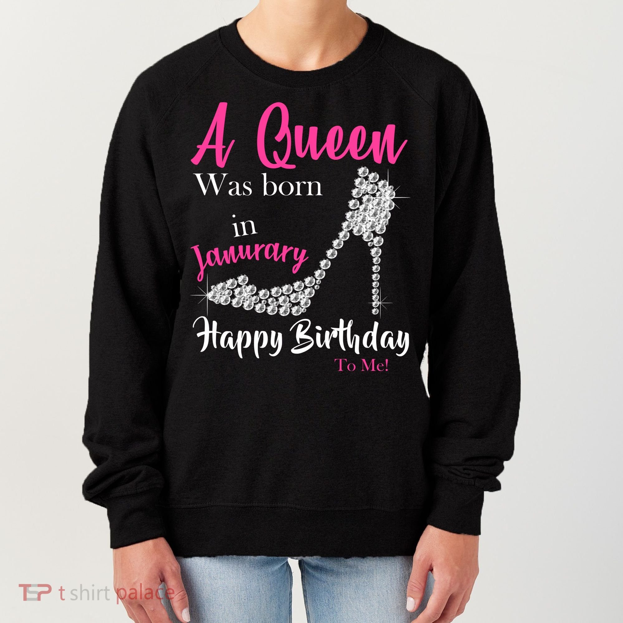 A Queen Was Born In January Birthday Women's Sweatshirt