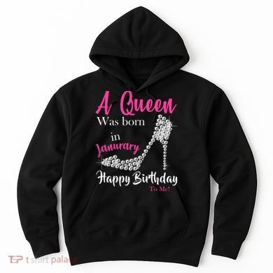 A Queen Was Born In January Birthday Hoodie