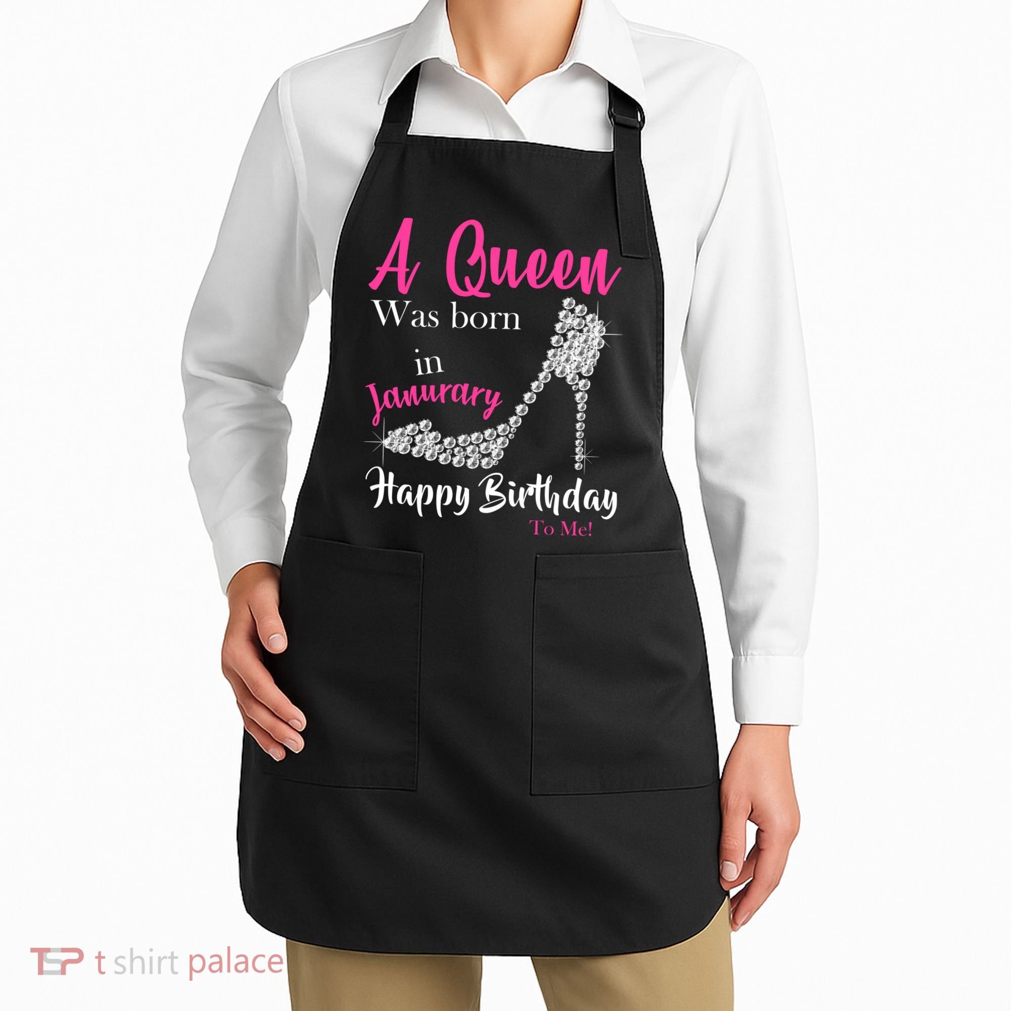 A Queen Was Born In January Birthday Apron
