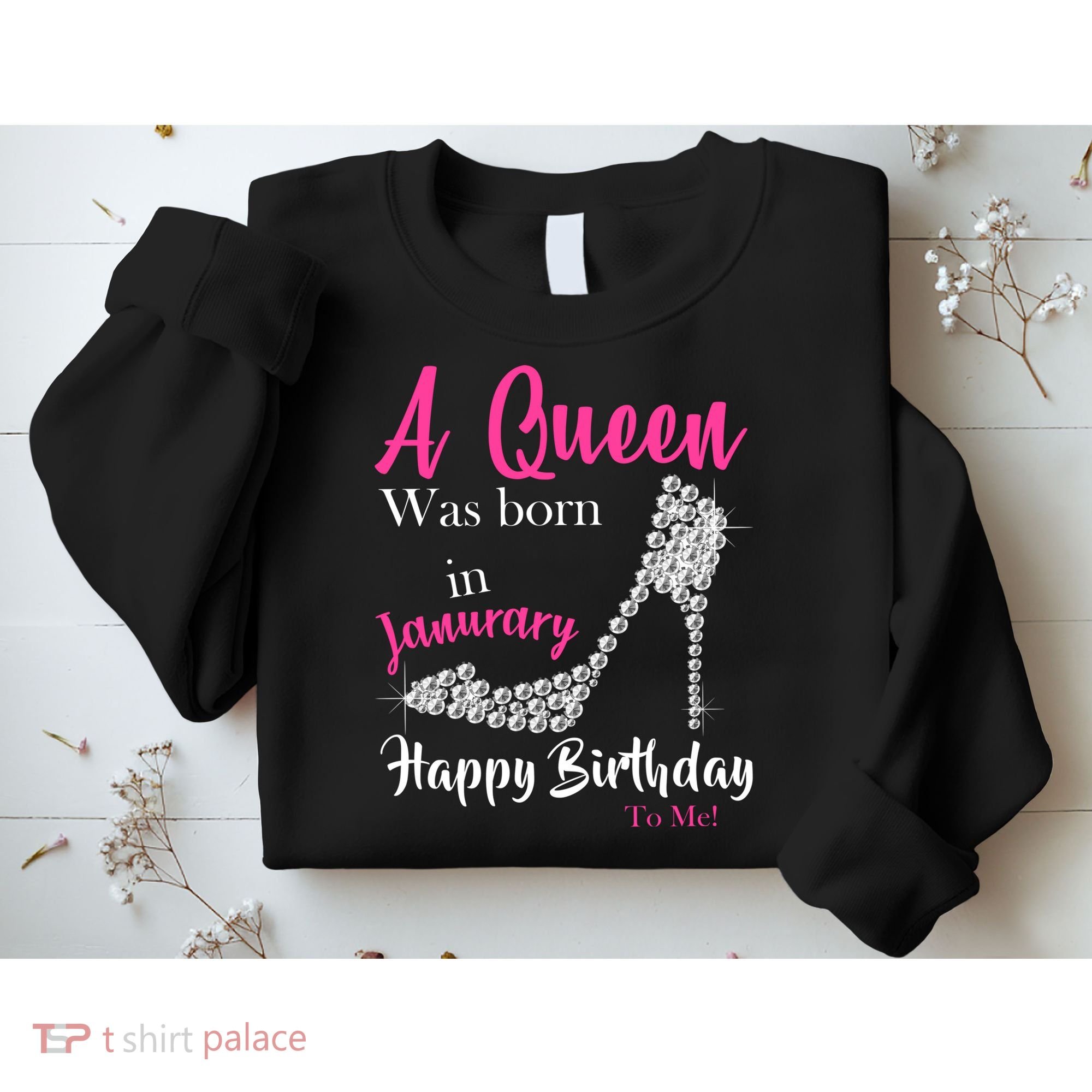 A Queen Was Born In January Birthday Sweatshirt