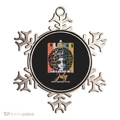 A Queen Was Born In July Ornament
