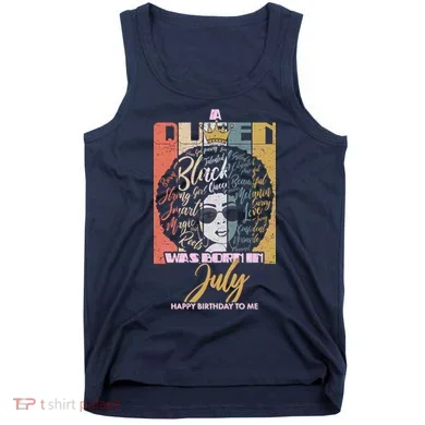 A Queen Was Born In July Tank Top