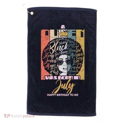 A Queen Was Born In July Golf Towel