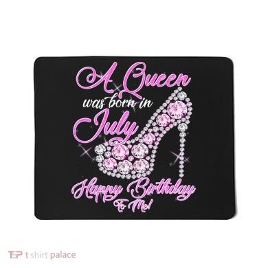 A Queen Was Born In July Fancy Birthday Mousepad