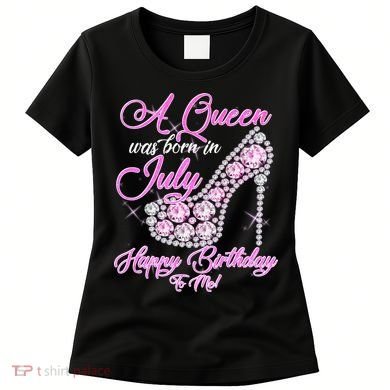 A Queen Was Born In July Fancy Birthday Women's T-Shirt