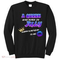A Queen Was Born In July Happy Birthday To Me Sweatshirt thumb 0