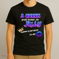A Queen Was Born In July Happy Birthday To Me T-Shirt thumb 3