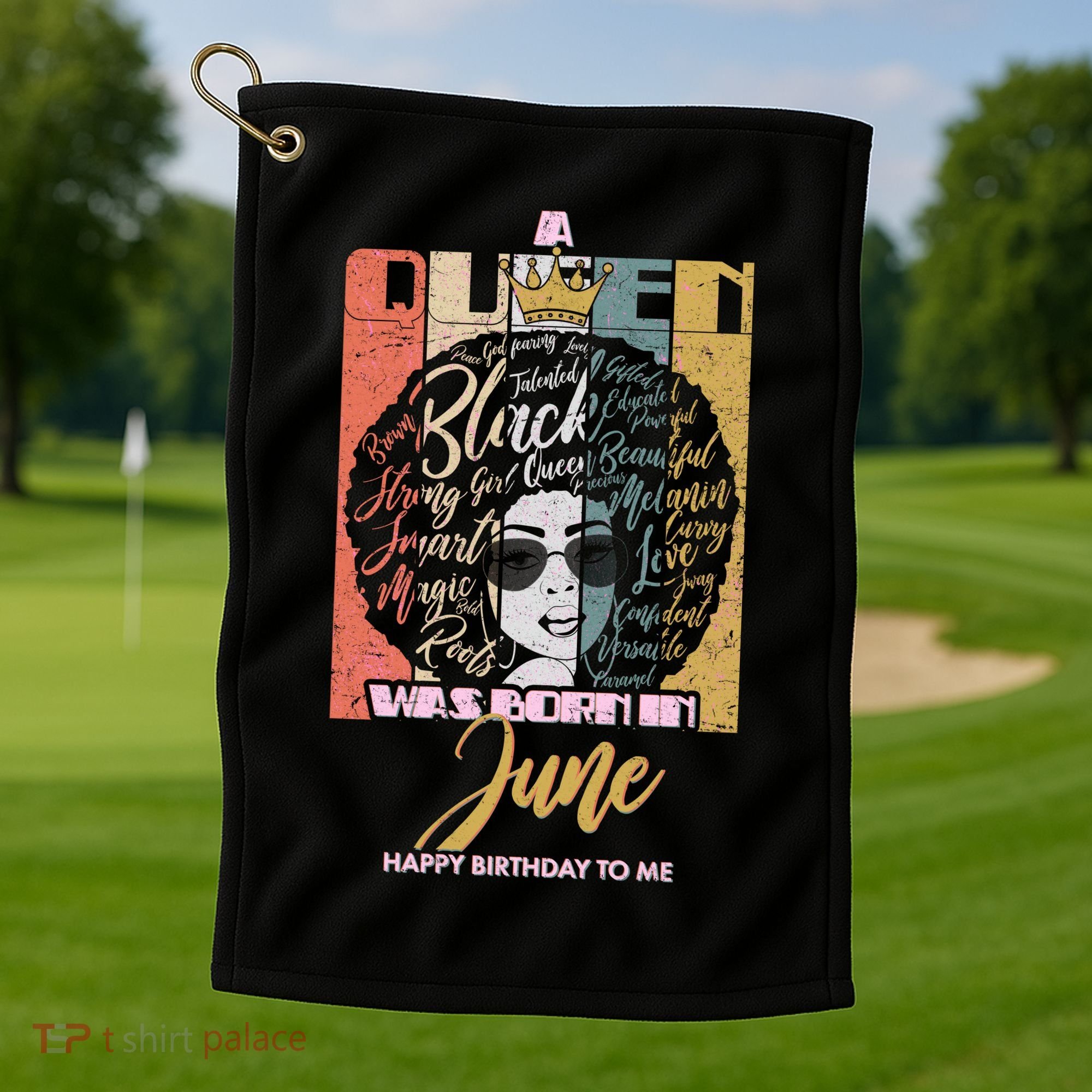 A Queen Was Born In June Golf Towel