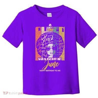 A Queen Was Born In June Toddler T-Shirt