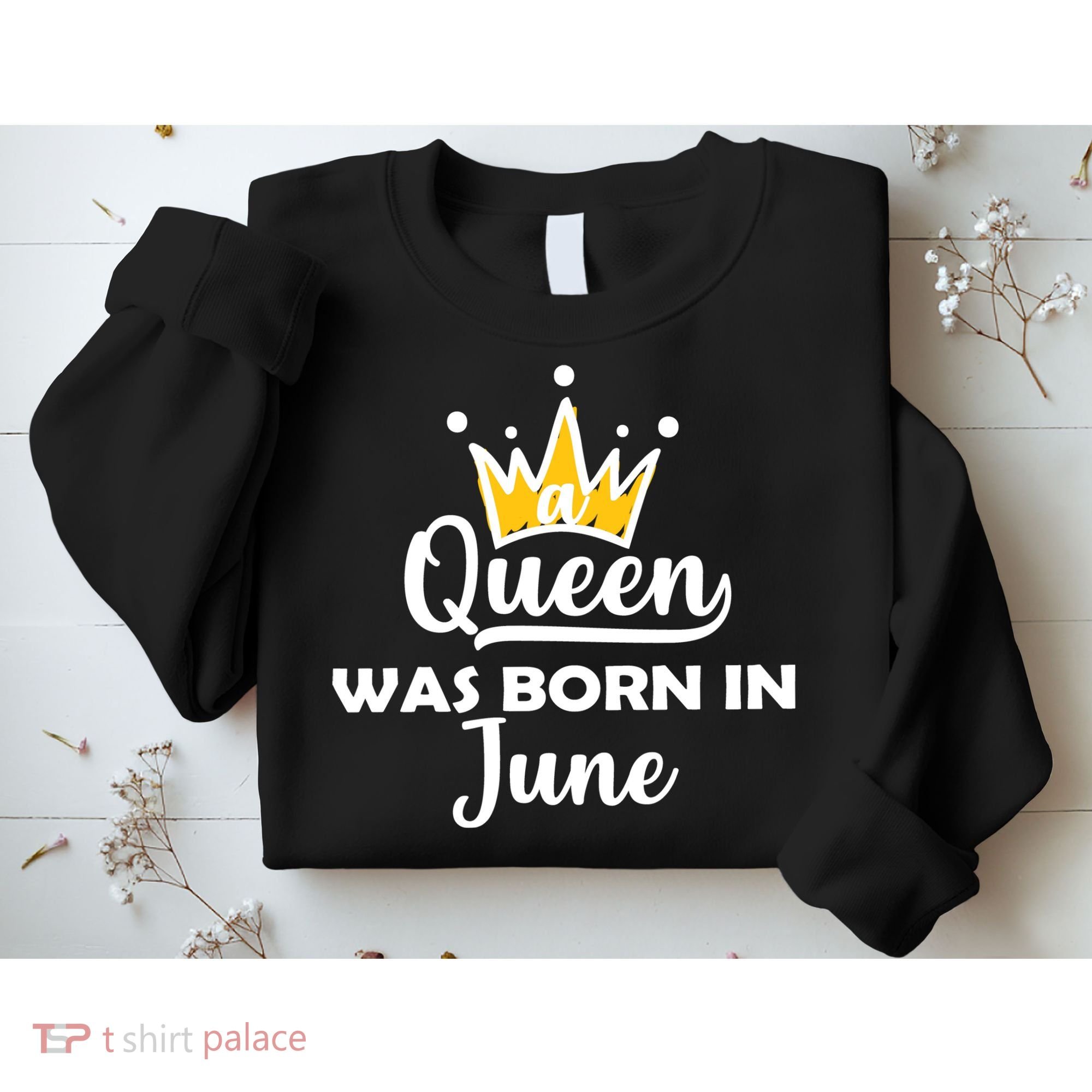 A Queen Was Born In June Birthday Sweatshirt