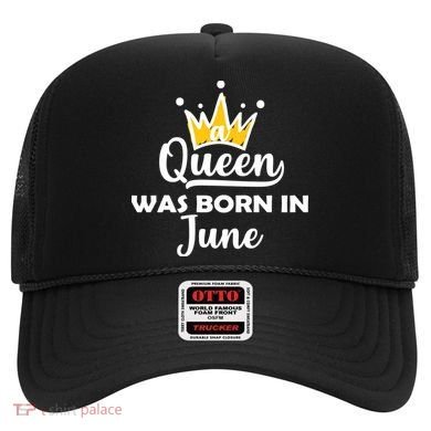A Queen Was Born In June Birthday Hat
