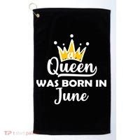 A Queen Was Born In June Birthday Golf Towel thumb 0