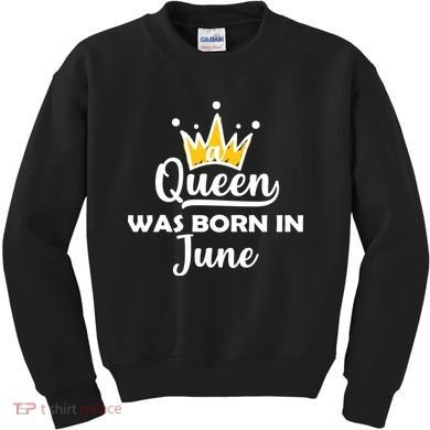 A Queen Was Born In June Birthday Kids Sweatshirt