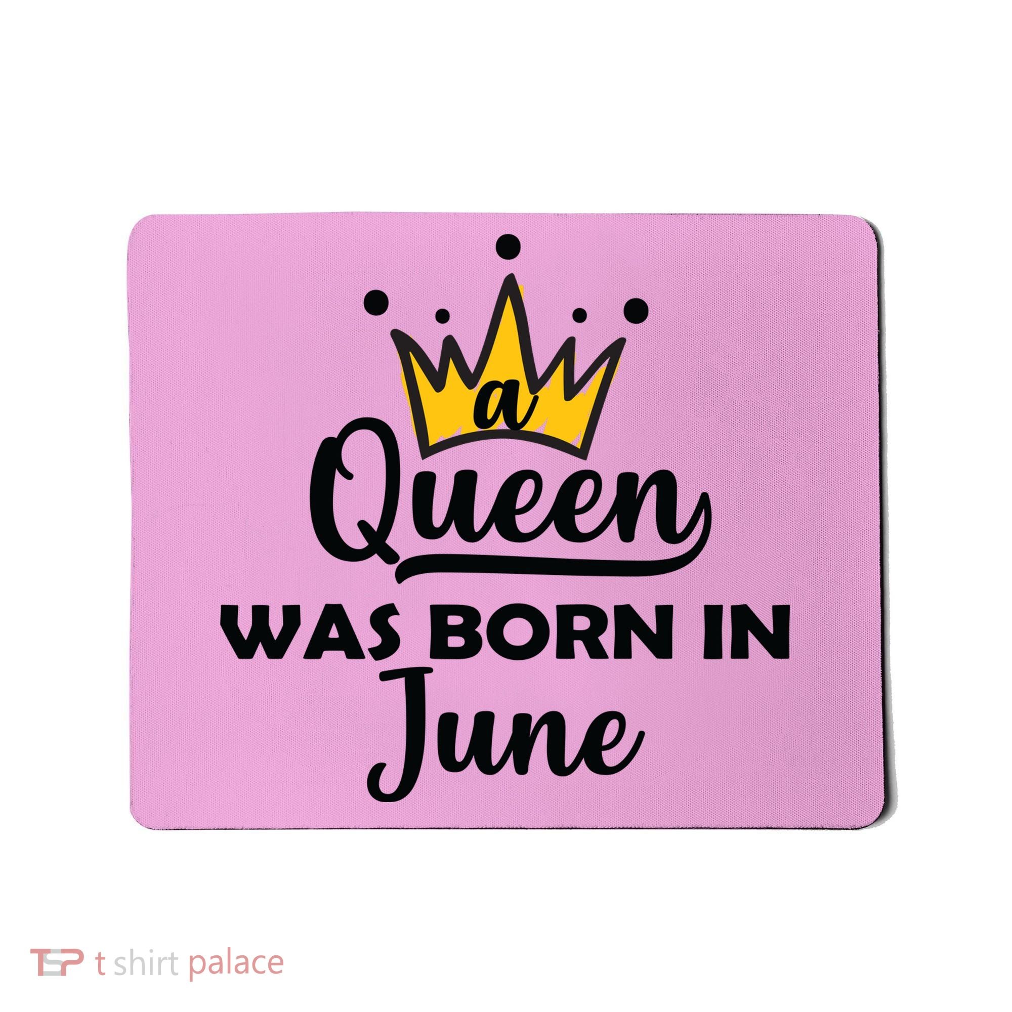 A Queen Was Born In June Birthday Mousepad