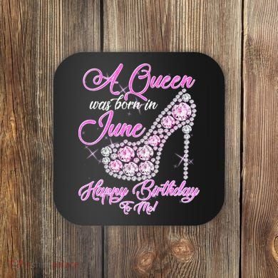 A Queen Was Born in June Fancy Birthday Coaster