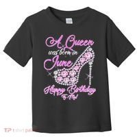 A Queen Was Born in June Fancy Birthday Toddler T-Shirt thumb 0