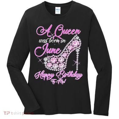 A Queen Was Born in June Fancy Birthday Women's Long Sleeve Shirt
