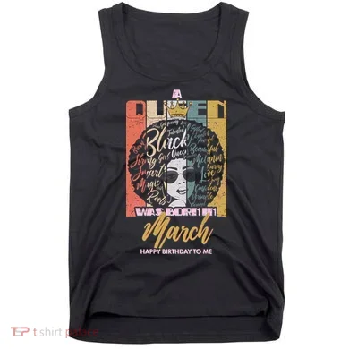 A Queen was Born in March Tank Top