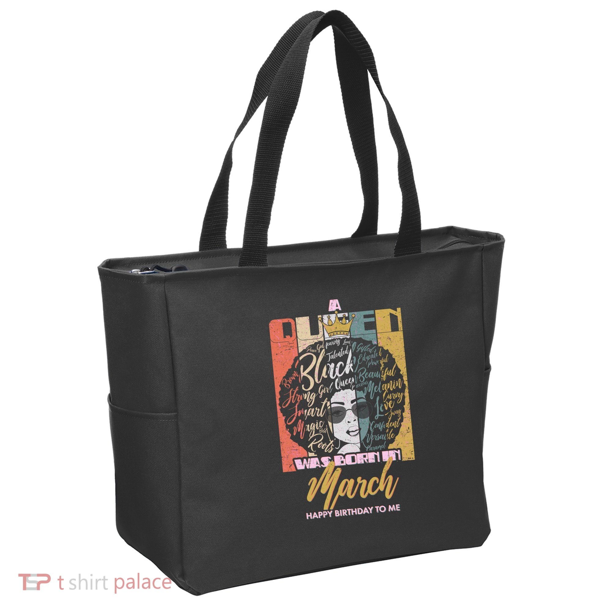 A Queen was Born in March Tote Bag