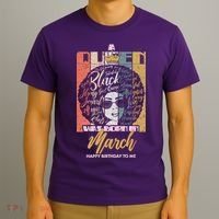 A Queen was Born in March T-Shirt thumb 3