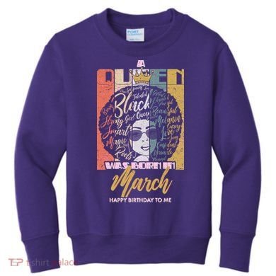 A Queen was Born in March Kids Sweatshirt