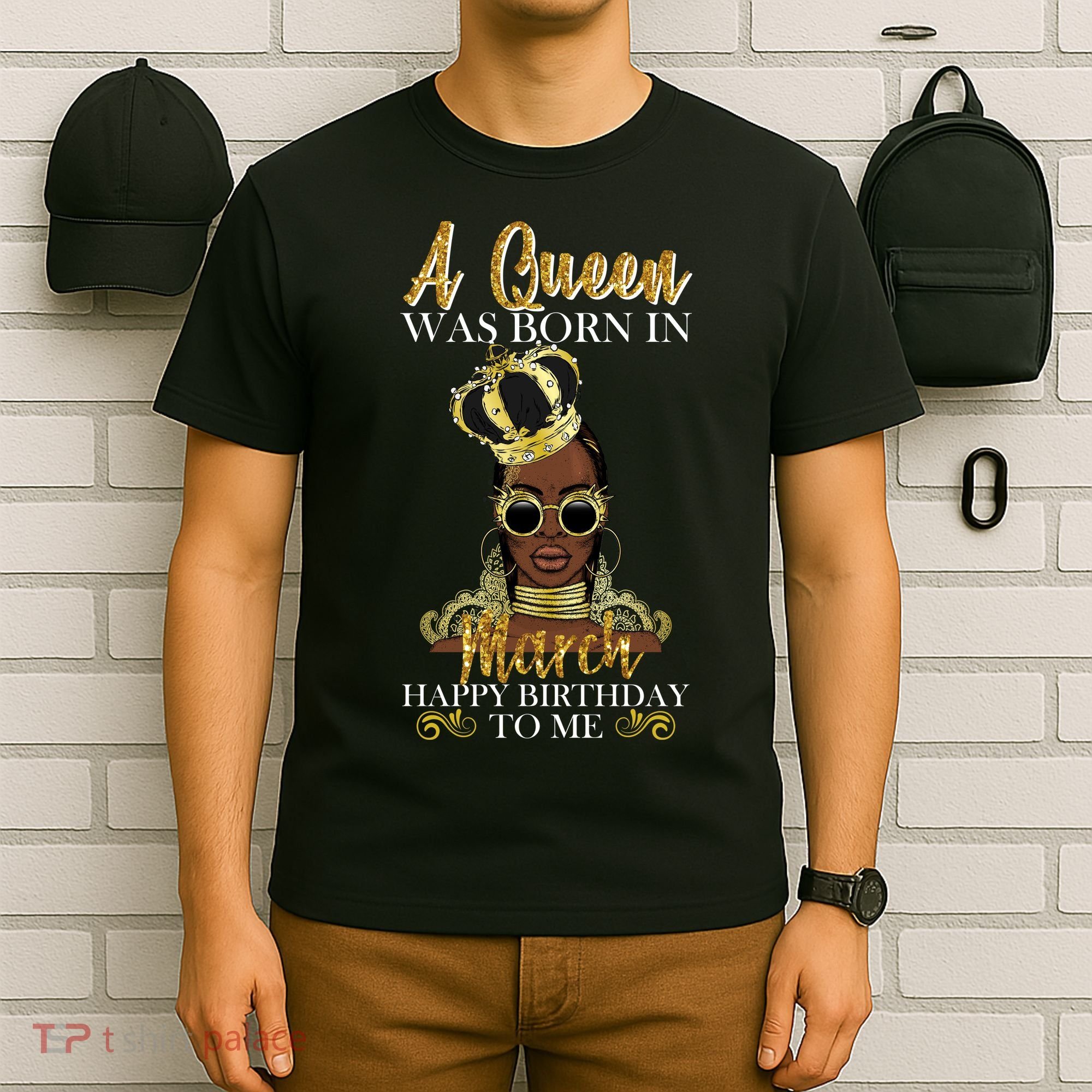 A Queen Was Born In March Happy Birthday T-Shirt