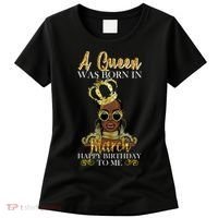 A Queen Was Born In March Happy Birthday Women's T-Shirt thumb 0