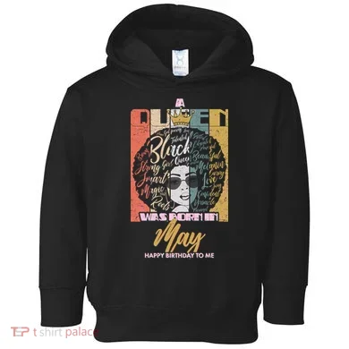 A Queen Was Born In May Toddler Hoodie