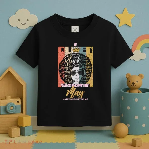 A Queen Was Born In May Toddler T-Shirt