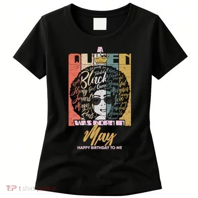 A Queen Was Born In May Women's T-Shirt