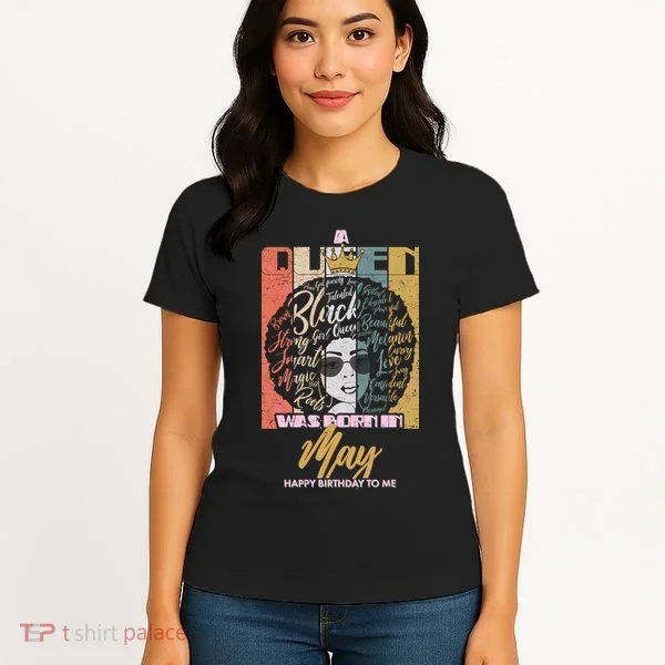 A Queen Was Born In May Women's T-Shirt