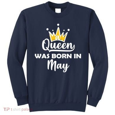 A Queen Was Born In May Birthday Sweatshirt