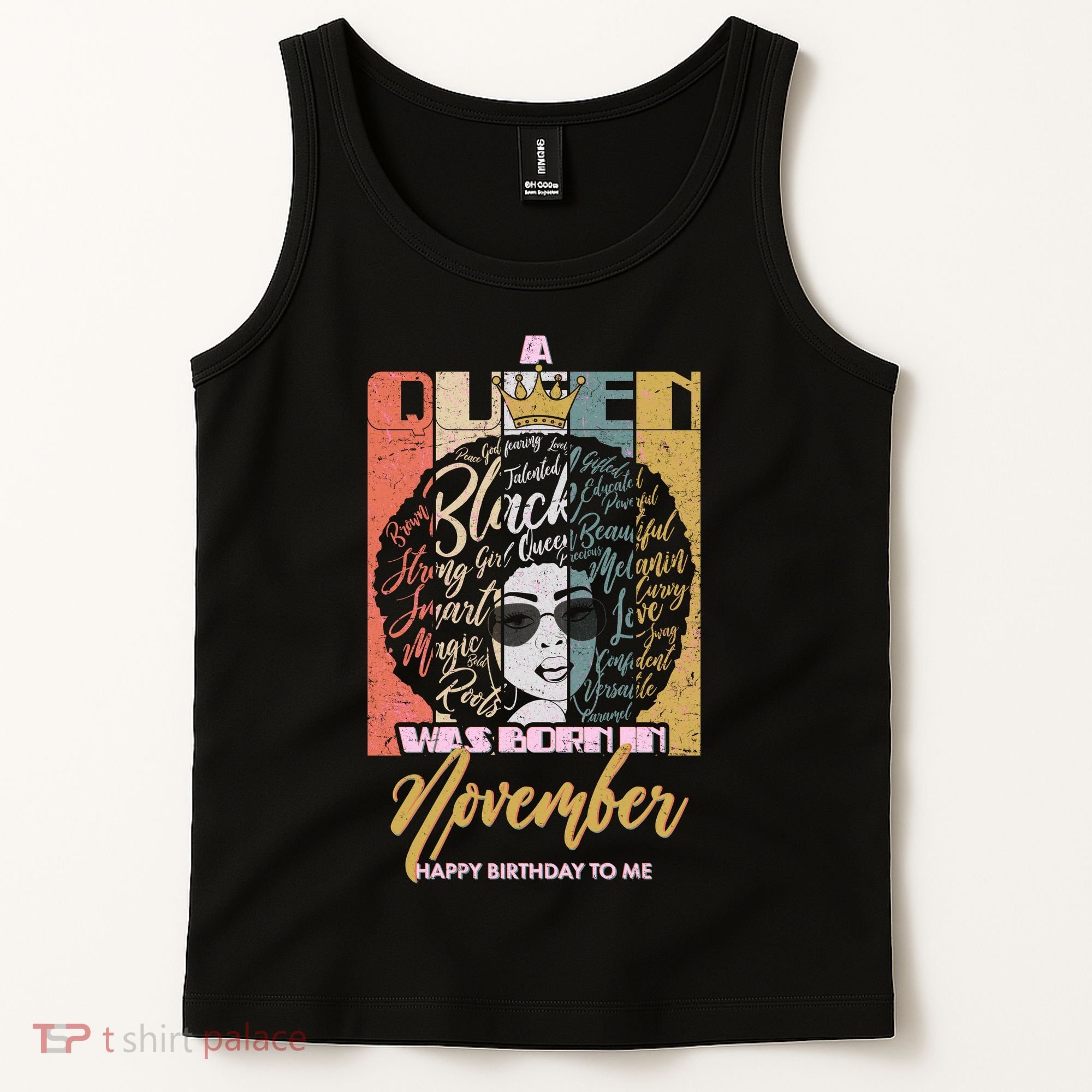 A Queen Was Born In November Happy Tank Top