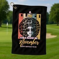 A Queen Was Born In November Happy Golf Towel thumb 1