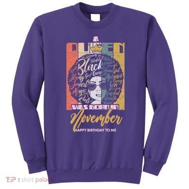 A Queen Was Born In November Happy Sweatshirt