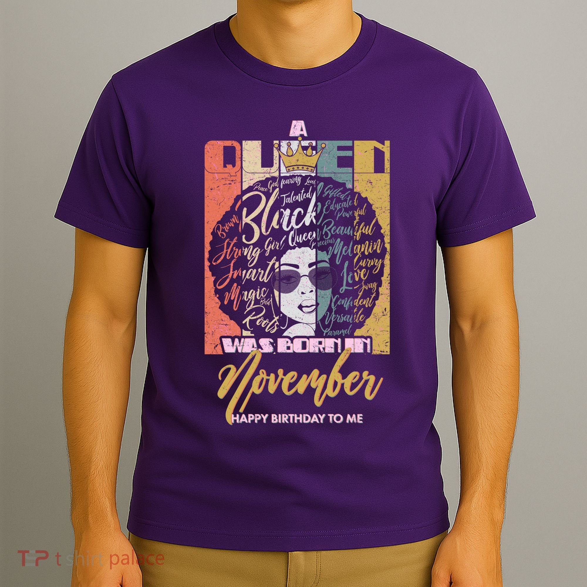 A Queen Was Born In November Happy T-Shirt