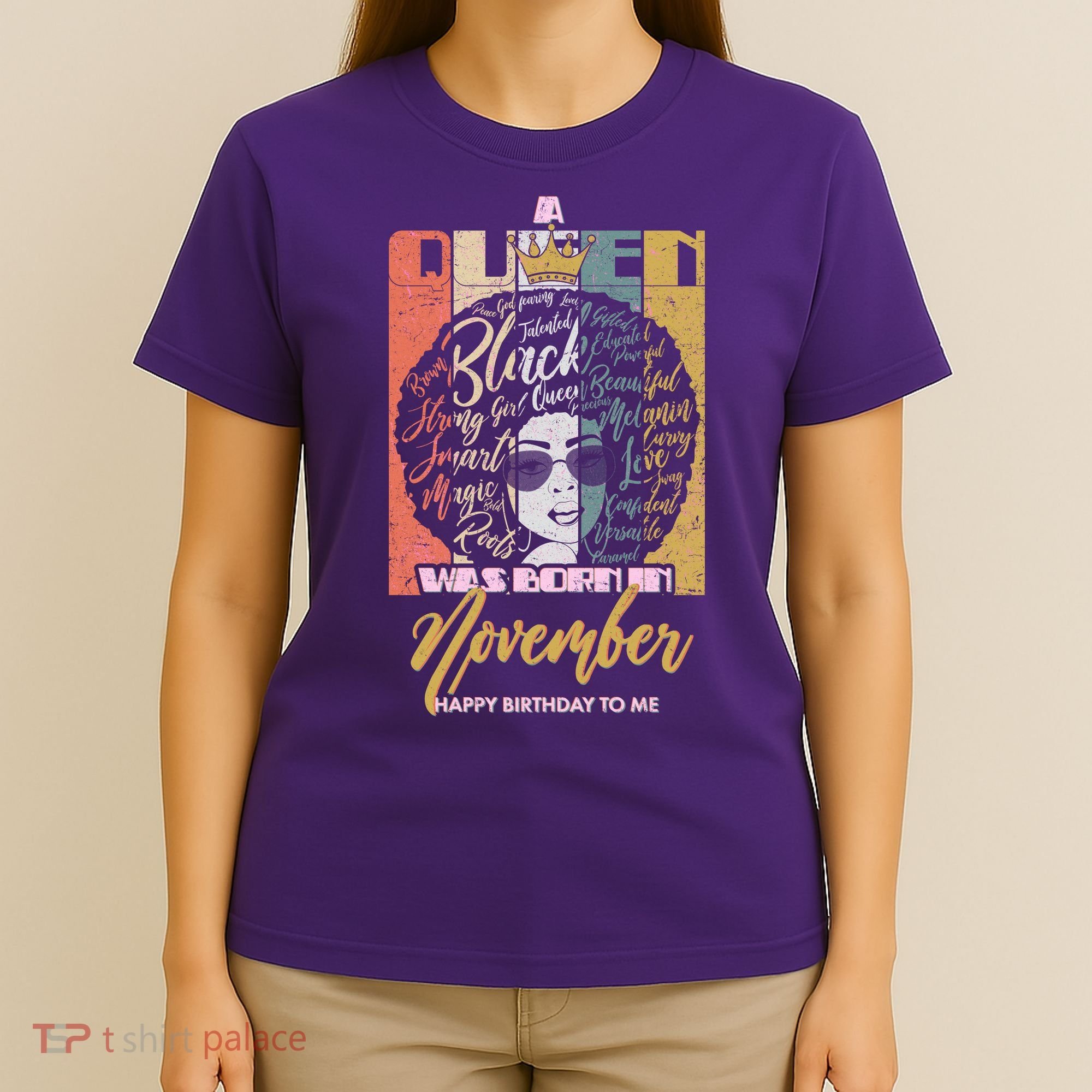 A Queen Was Born In November Happy T-Shirt