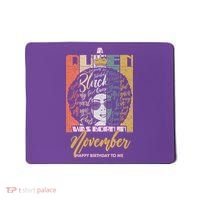 A Queen Was Born In November Happy Mousepad thumb 0