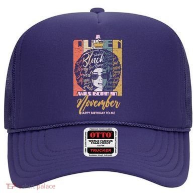 A Queen Was Born In November Happy Hat